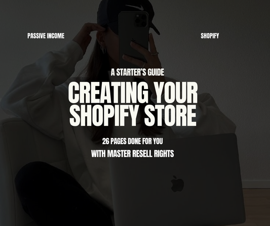 A Starter's Guide To Creating Your Shopify Store