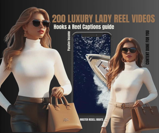 200 LUXURY LADY Reel Videos, Hooks & Reel Captions.